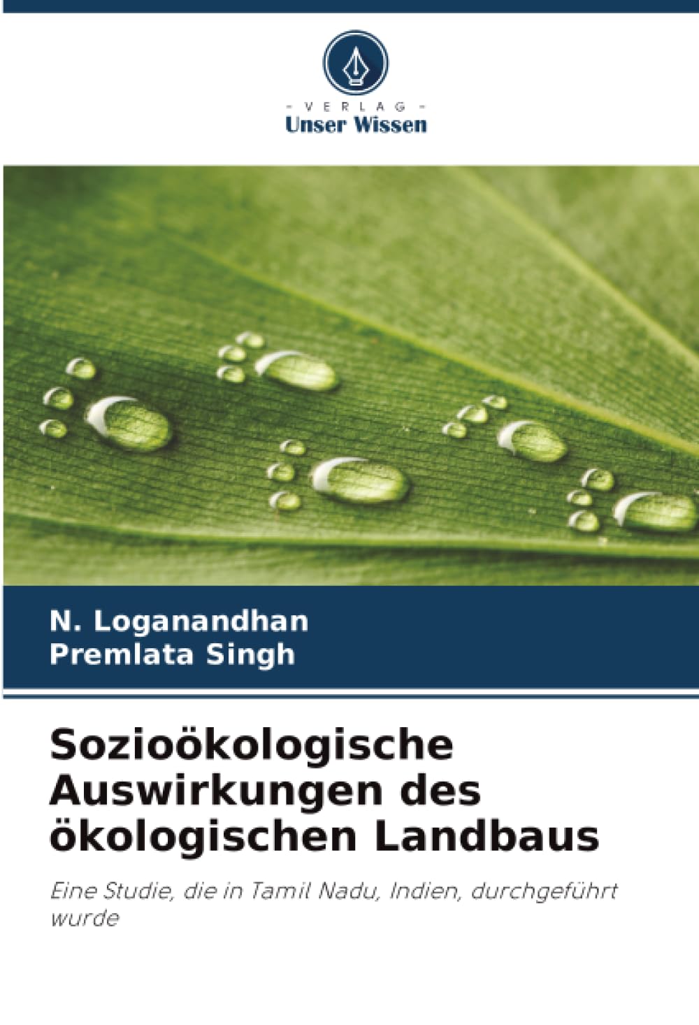 Sozioökologische Auswirkungen des ökologischen Landbaus: Eine Studie, die in Tamil Nadu, Indien, durchgeführt wurde