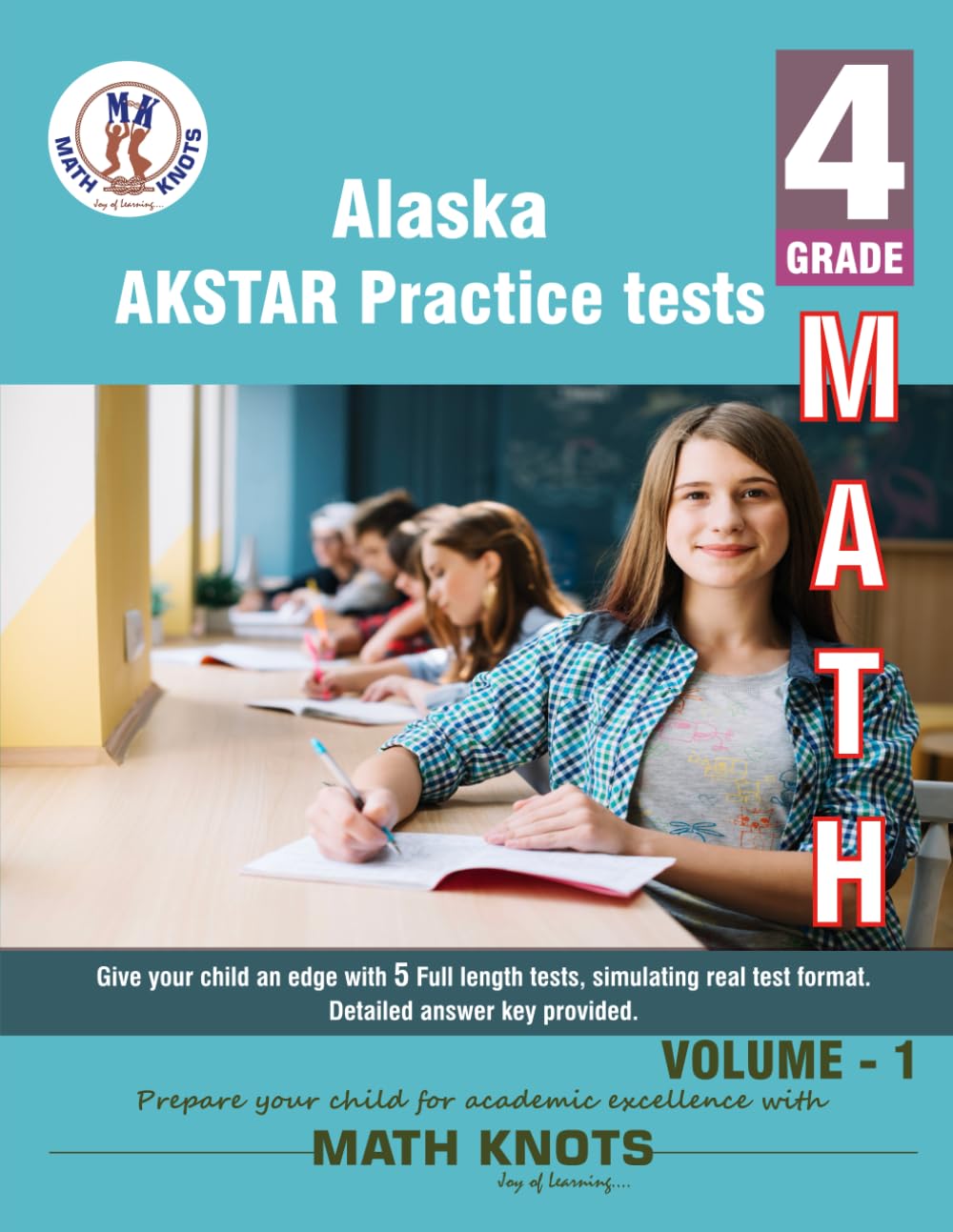 ALASKA State (AKSTAR) , 4th Grade MATH Practice Tests ,Volume 1