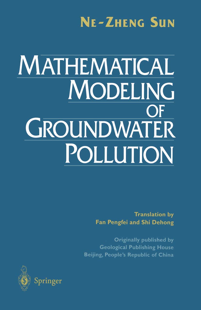 Buy MATHEMATICAL MODELING OF GROUNDWATER POLLUTION (INTERDISCIPLINARY ...