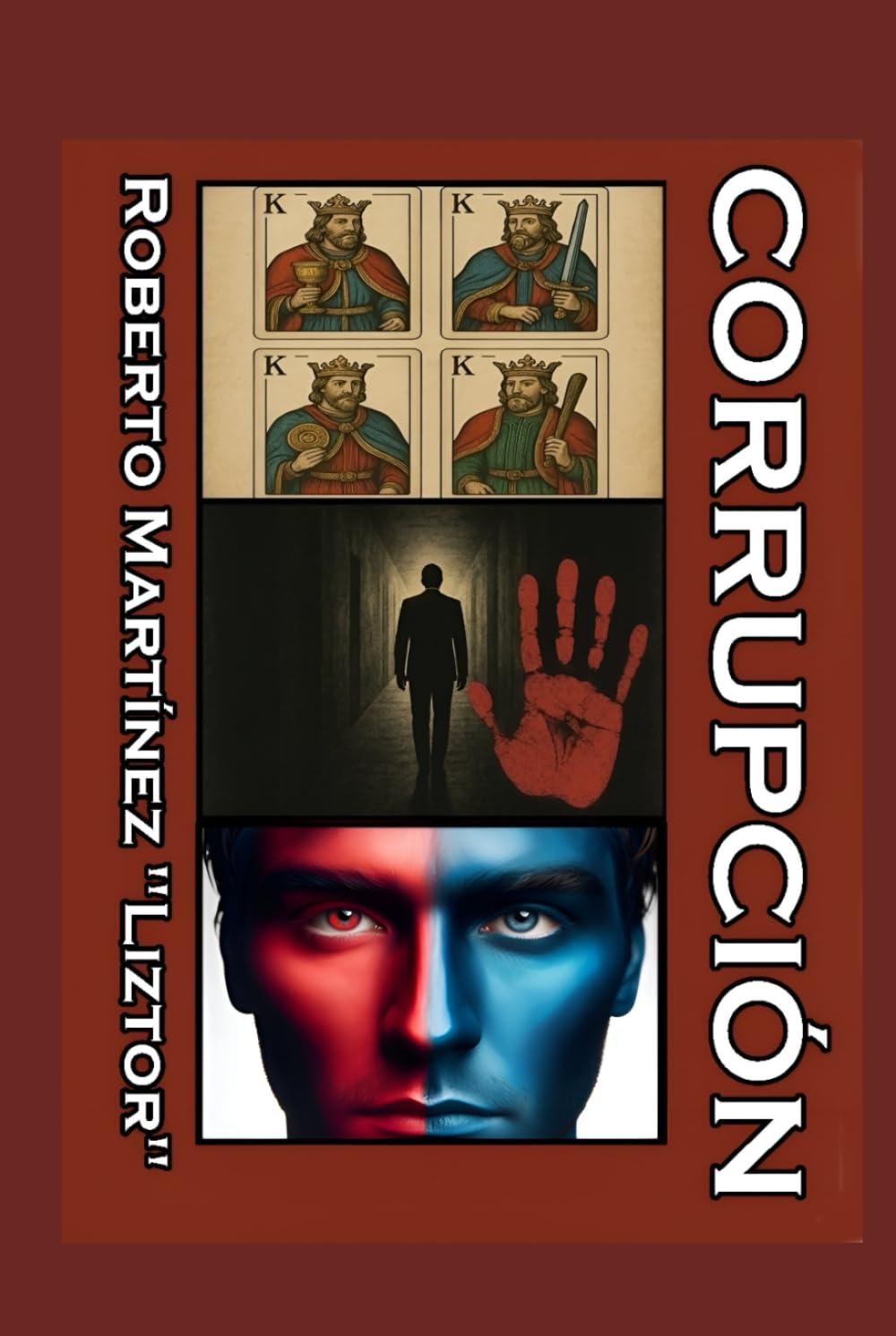 Corrupción: Tres historias Corruptas