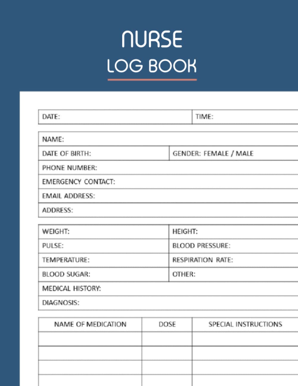 Nurse Log Book: Medicine Reminder Log, Medical History, Care log Journal - School Nurse Life Composition Notebook for nurse