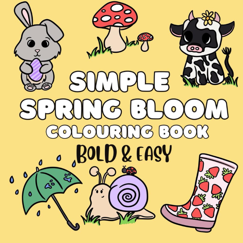Simple Spring Bloom Coloring Book : Simple and Fun Drawings for Adults and Kids