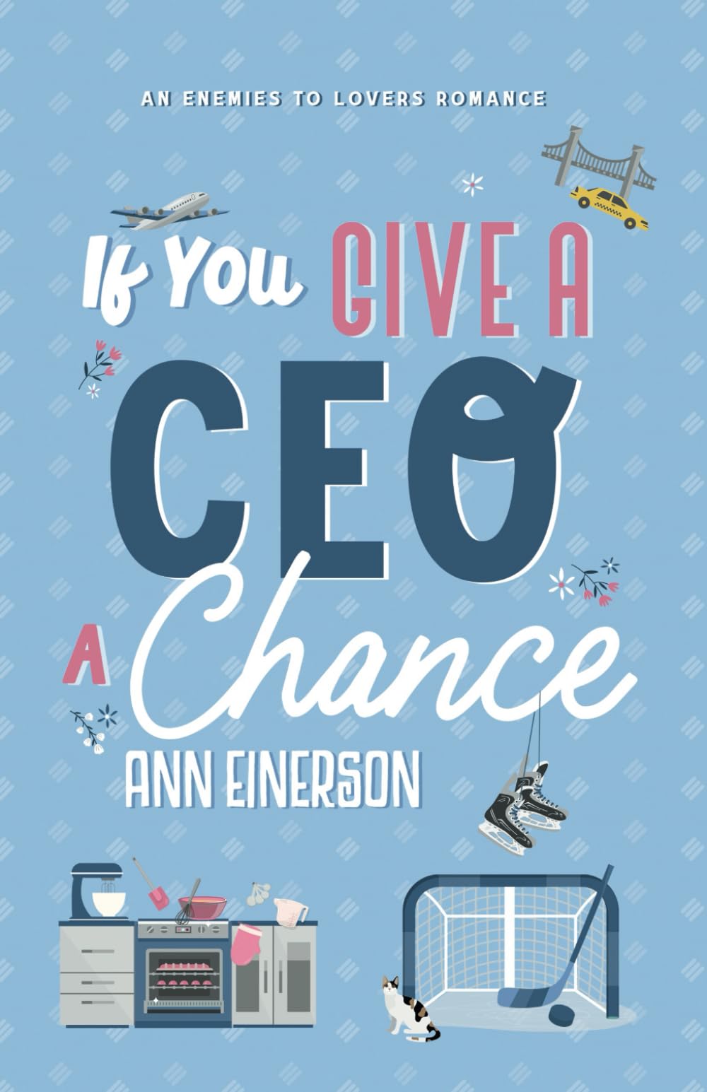 If You Give a CEO a Chance: an enemies to lovers, hockey romance (Aspen Grove)