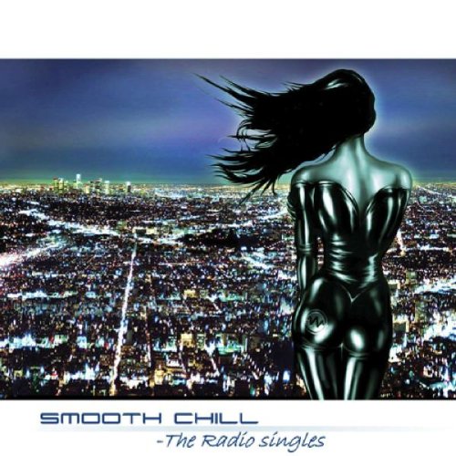 Smooth Chill: The Radio Singles