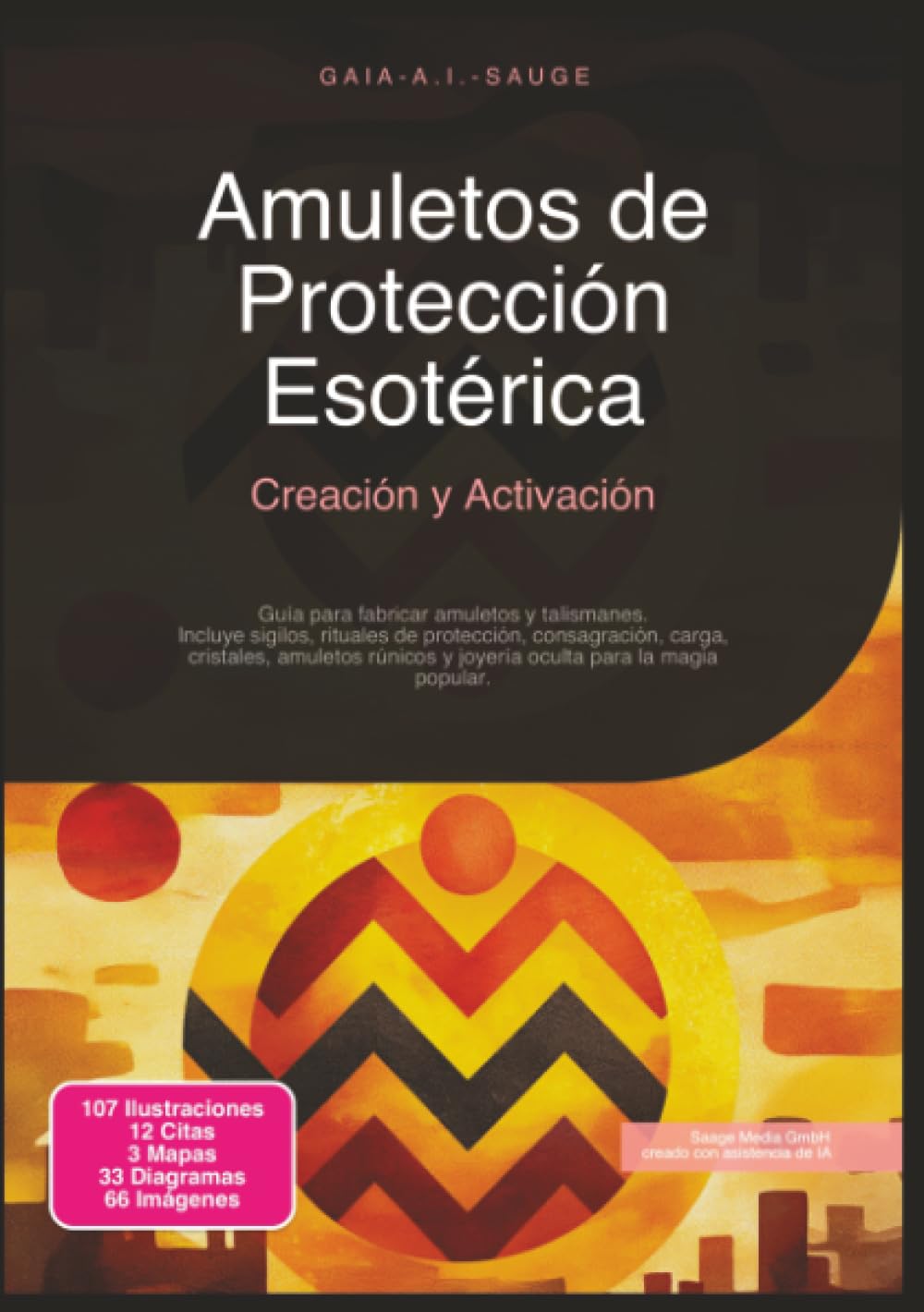 Amuletos de Protección Esotérica: Creación y Activación (Esoterismo)