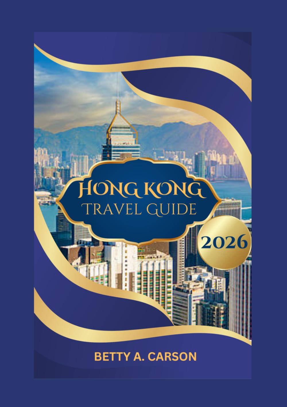 HONG KONG Travel Guide 2026