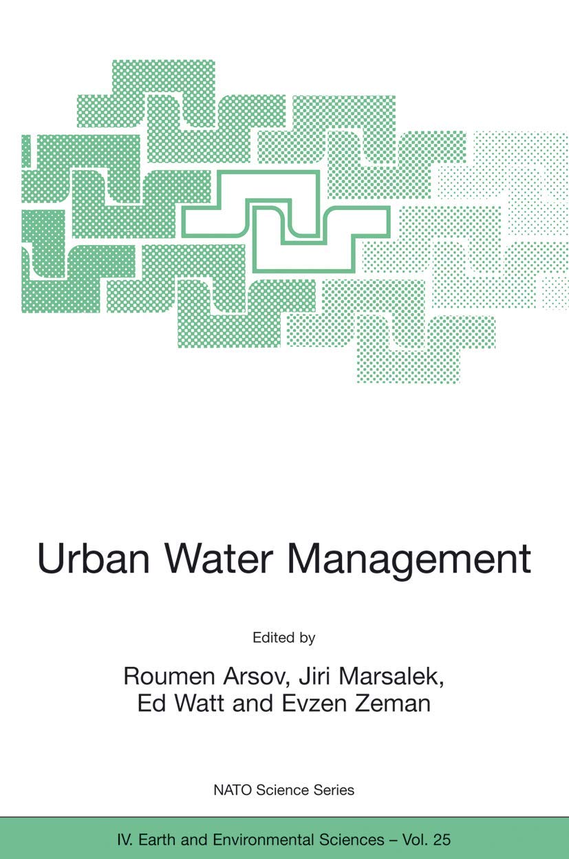 Urban Water Management: Science Technology and Service Delivery (NATO Science Series: IV:, 25)