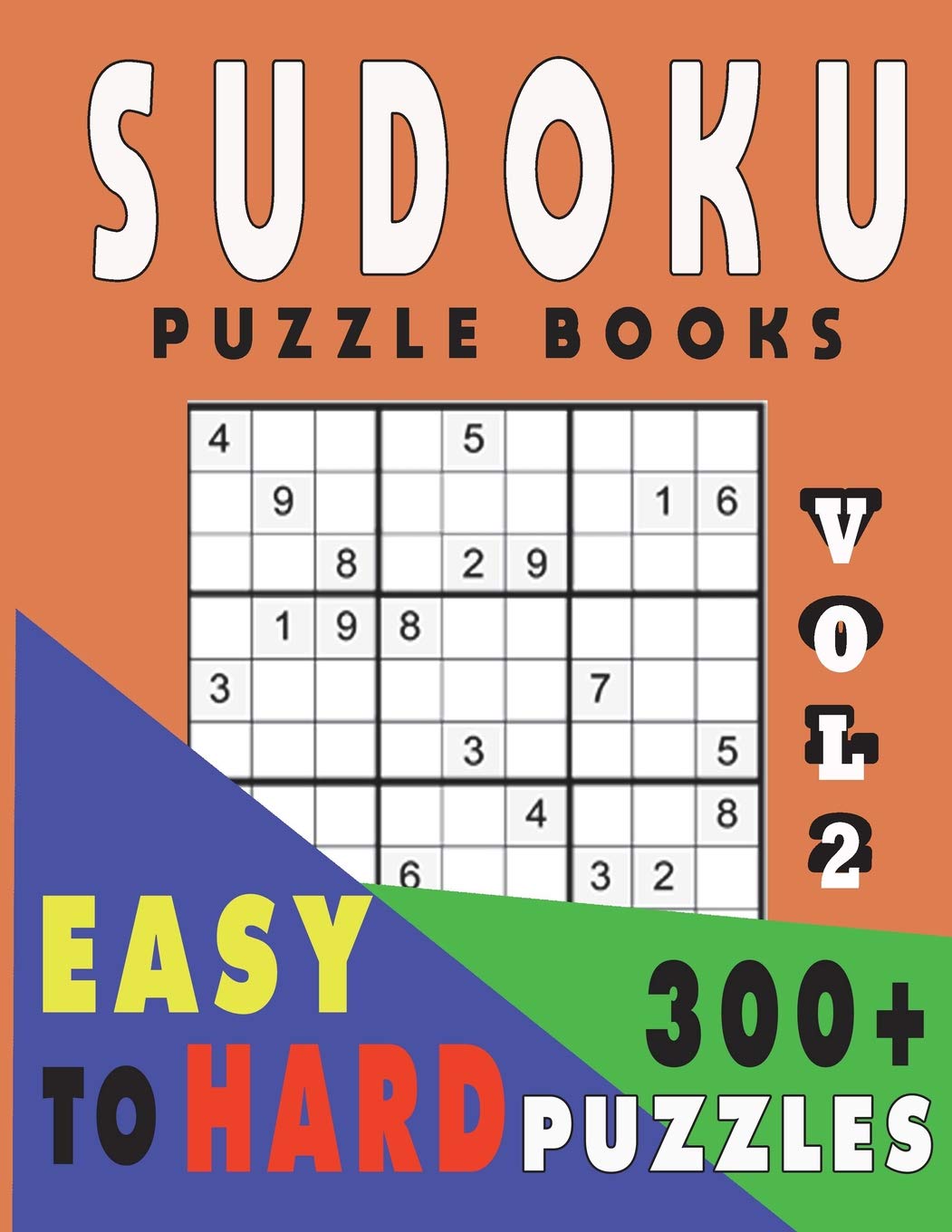 Sudoku Puzzle Books Easy To Hard 300+ Puzzles Vol2: 2