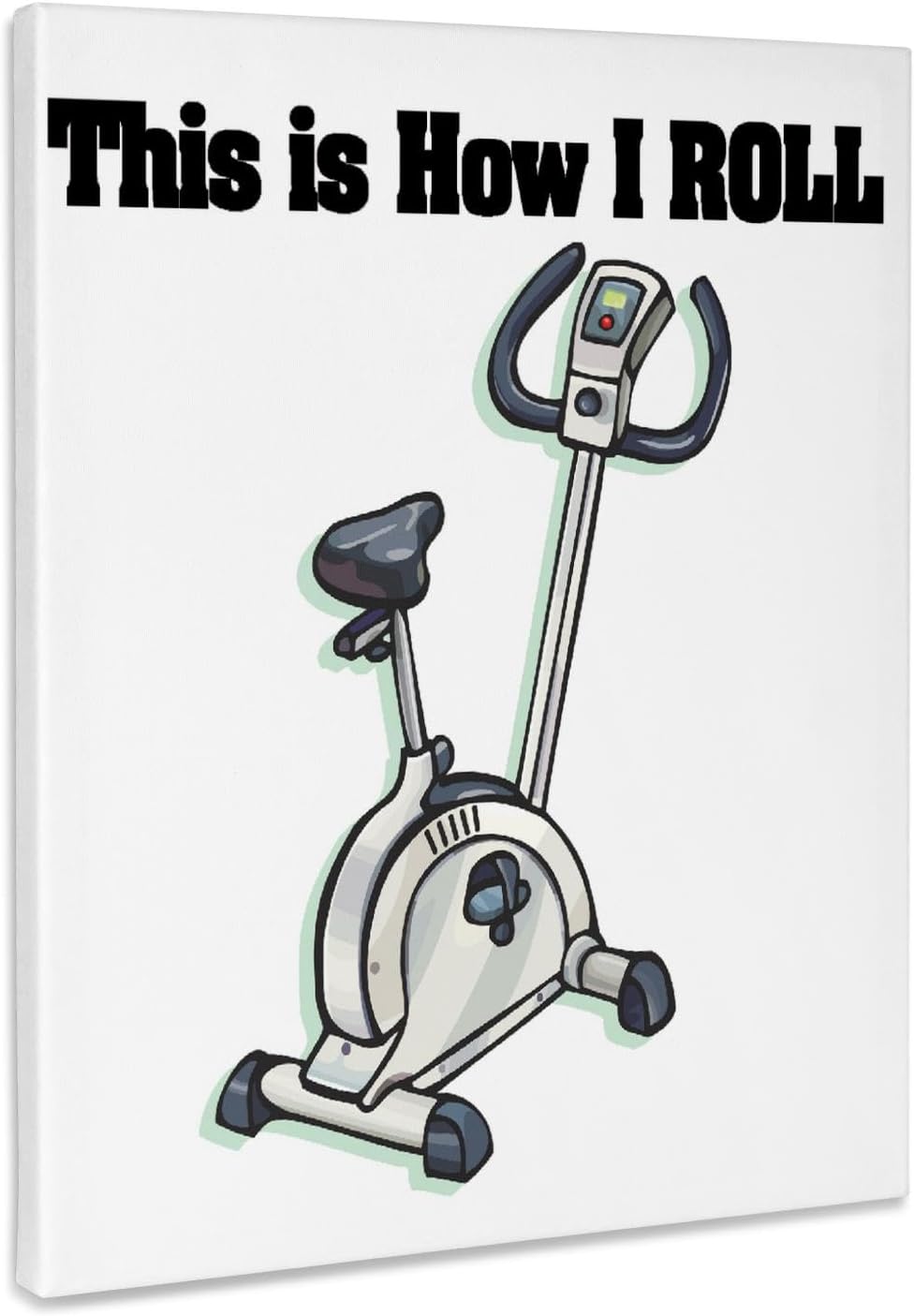 3dRose, This Is How I Roll Exercise Bike Exercising Design, Museum Grade Canvas Wrap 16×20