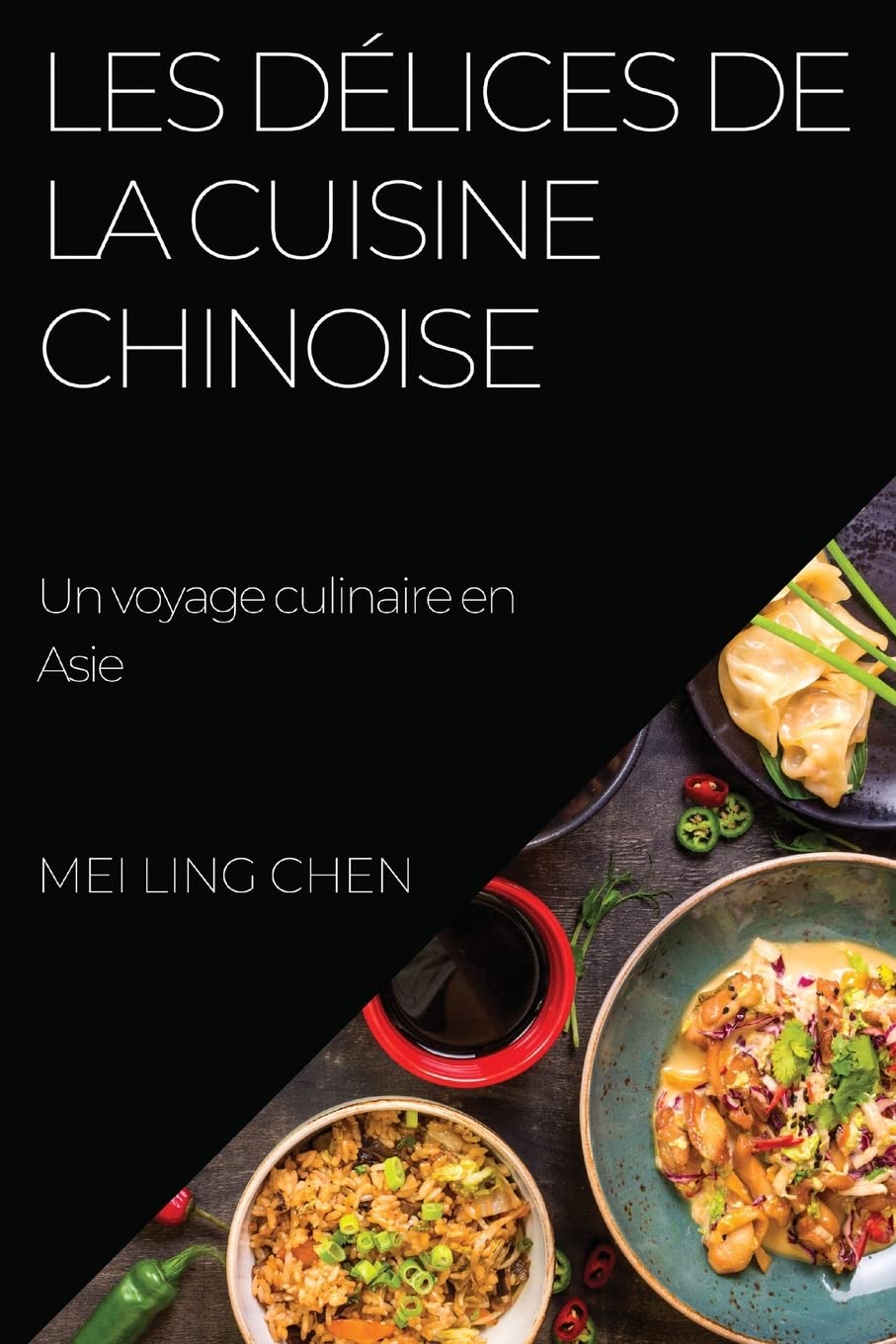 Les délices de la cuisine chinoise: Un voyage culinaire en Asie