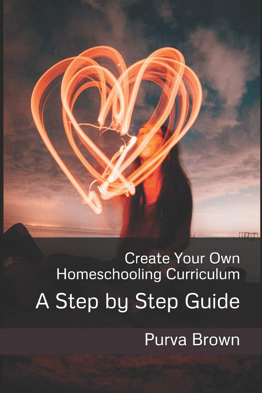 Create Your Own Homeschooling Curriculum: A Step by Step Guide