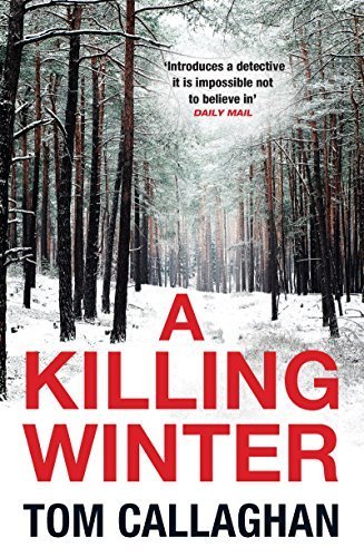 A Killing Winter by Tom Callaghan (2015-11-05)
