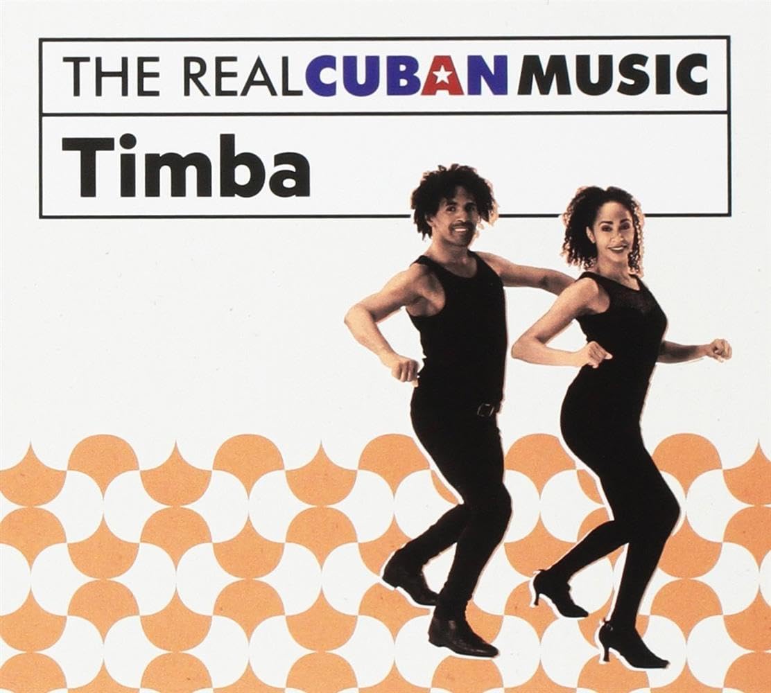 Aa.Vv. - The Real Cuban Music: Timba (Remastered)