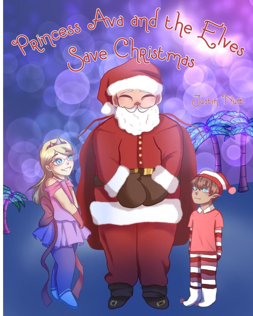 Princess Ava and the Elves Save Christmas (Ava and the Elves Adventures)