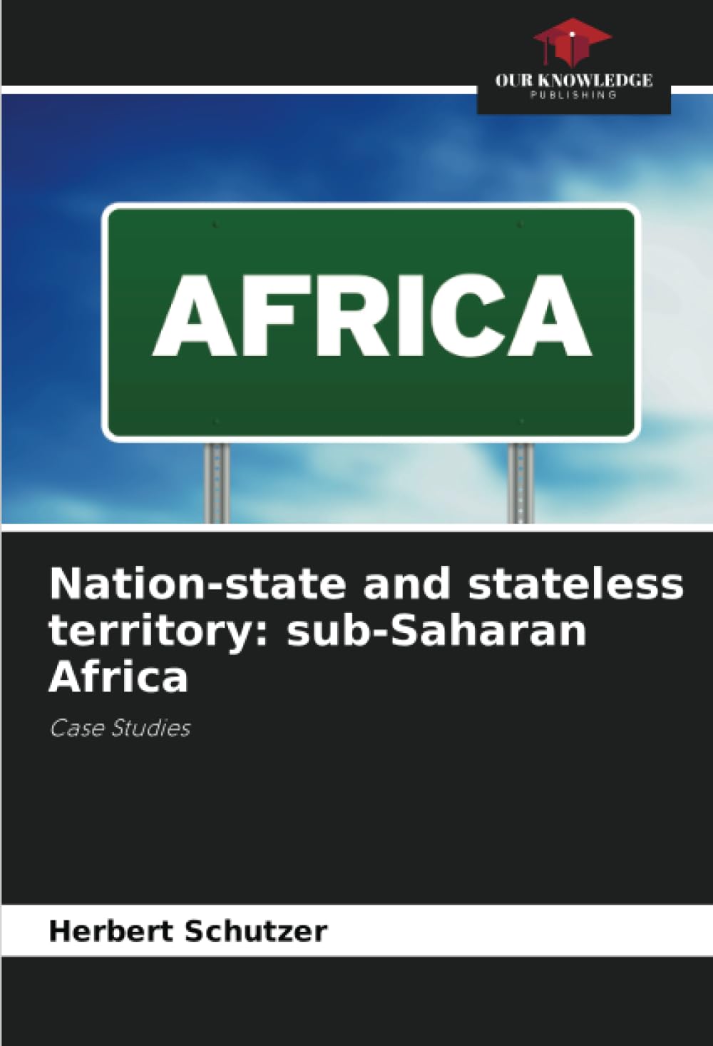 Nation-state and stateless territory: sub-Saharan Africa: Case Studies