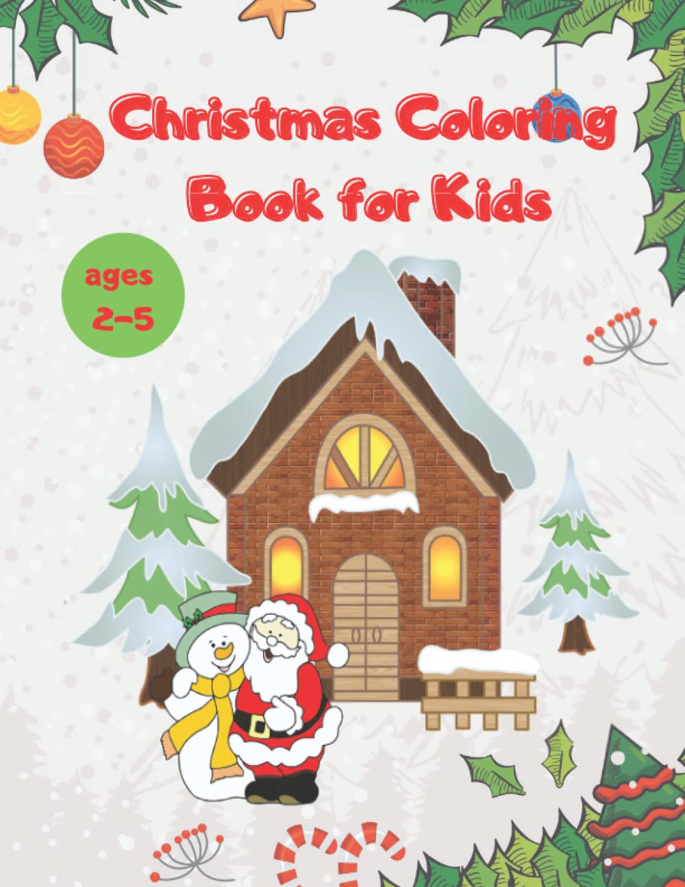 Christmas Coloring Book for Kids: Amazing christmas coloring book big & simple for kids, age 2-5
