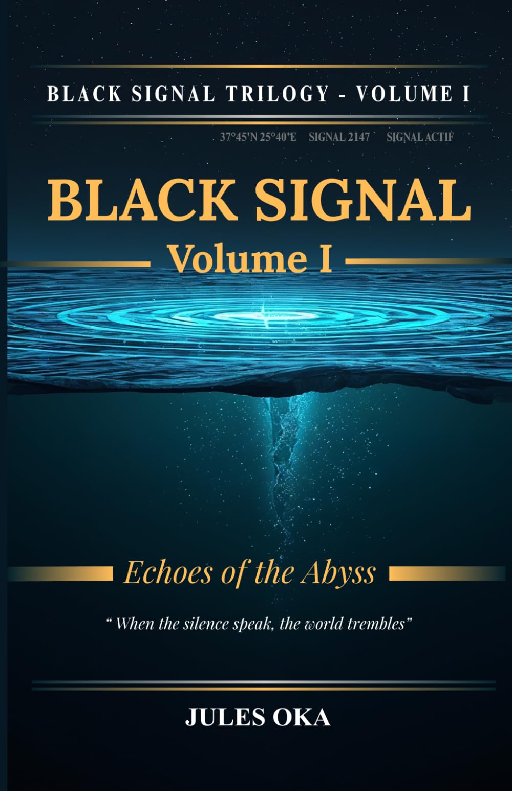 BLACK SIGNAL — Volume I: Echoes from the Abyss