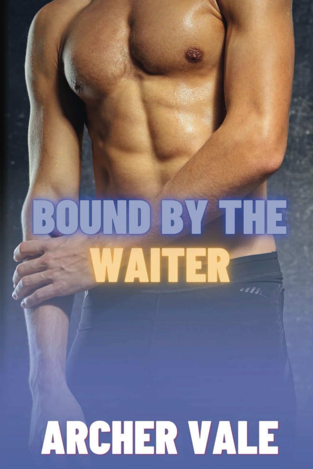 Bound by the Waiter: 4 (Gay Bondage Erotica: Boss/Employee Domination)