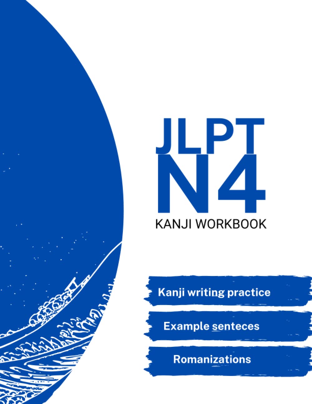 JLPT N4 Kanji Workbook: Self-Study Kanji Writing Practice For Beginners