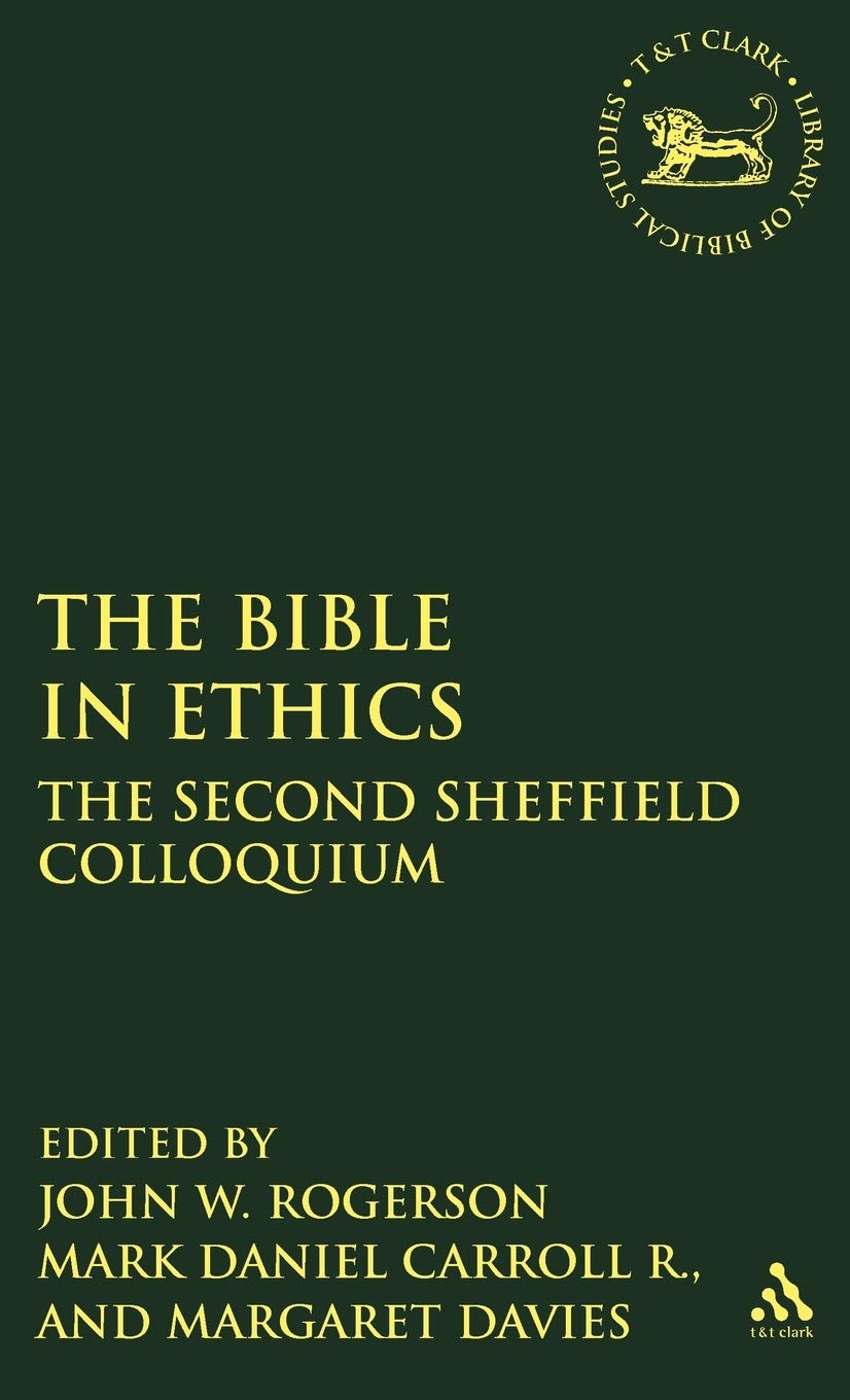 Buy The Bible in Ethics: The Second Sheffield Colloquium — BookShops.in