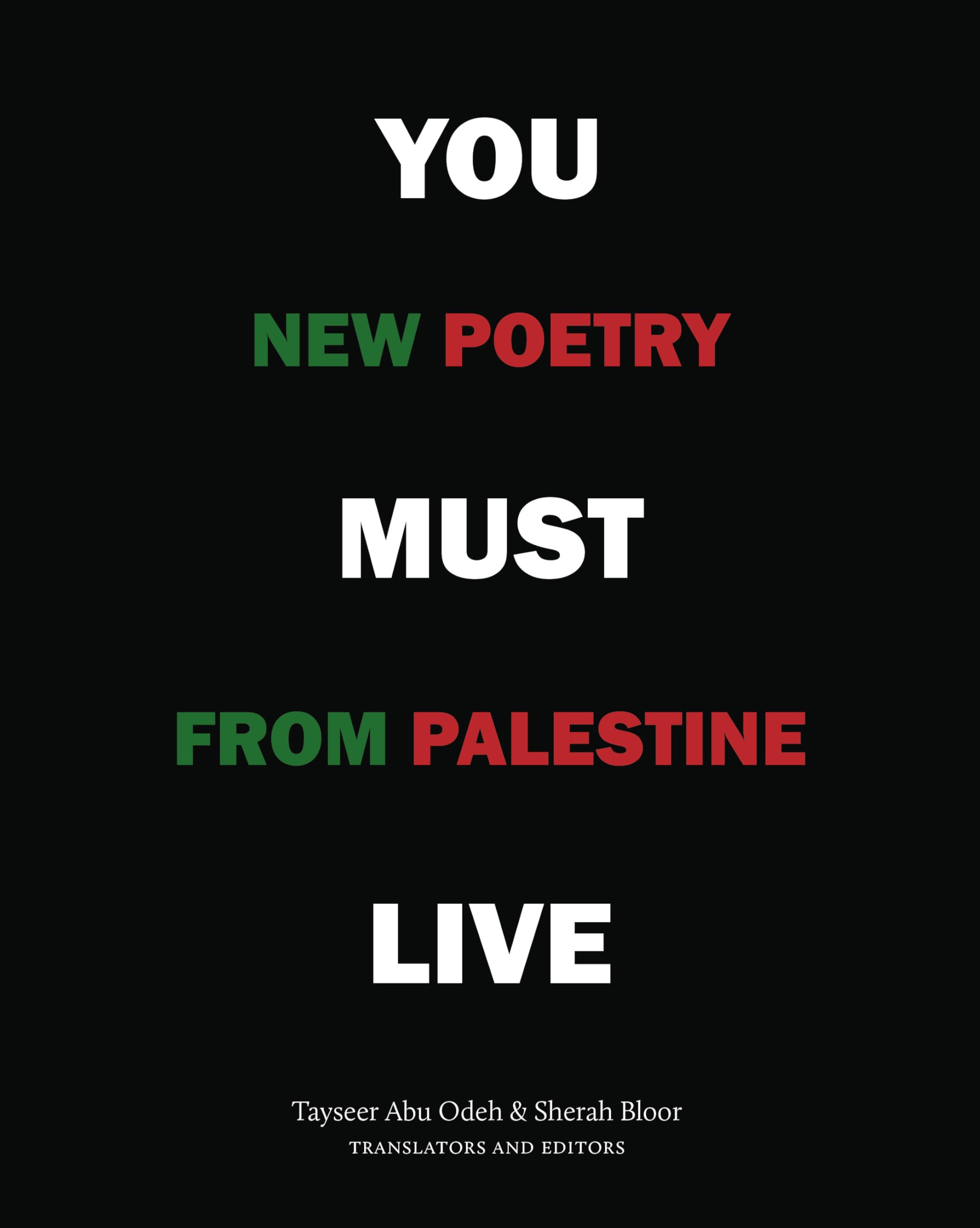 You Must Live: New Poetry from Palestine