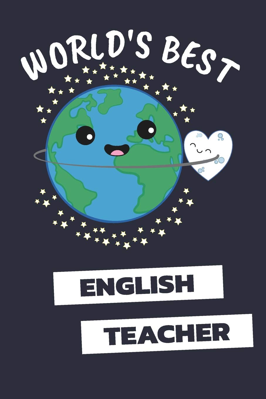 World's Best English Teacher: Notebook / Journal With 110 Lined Pages