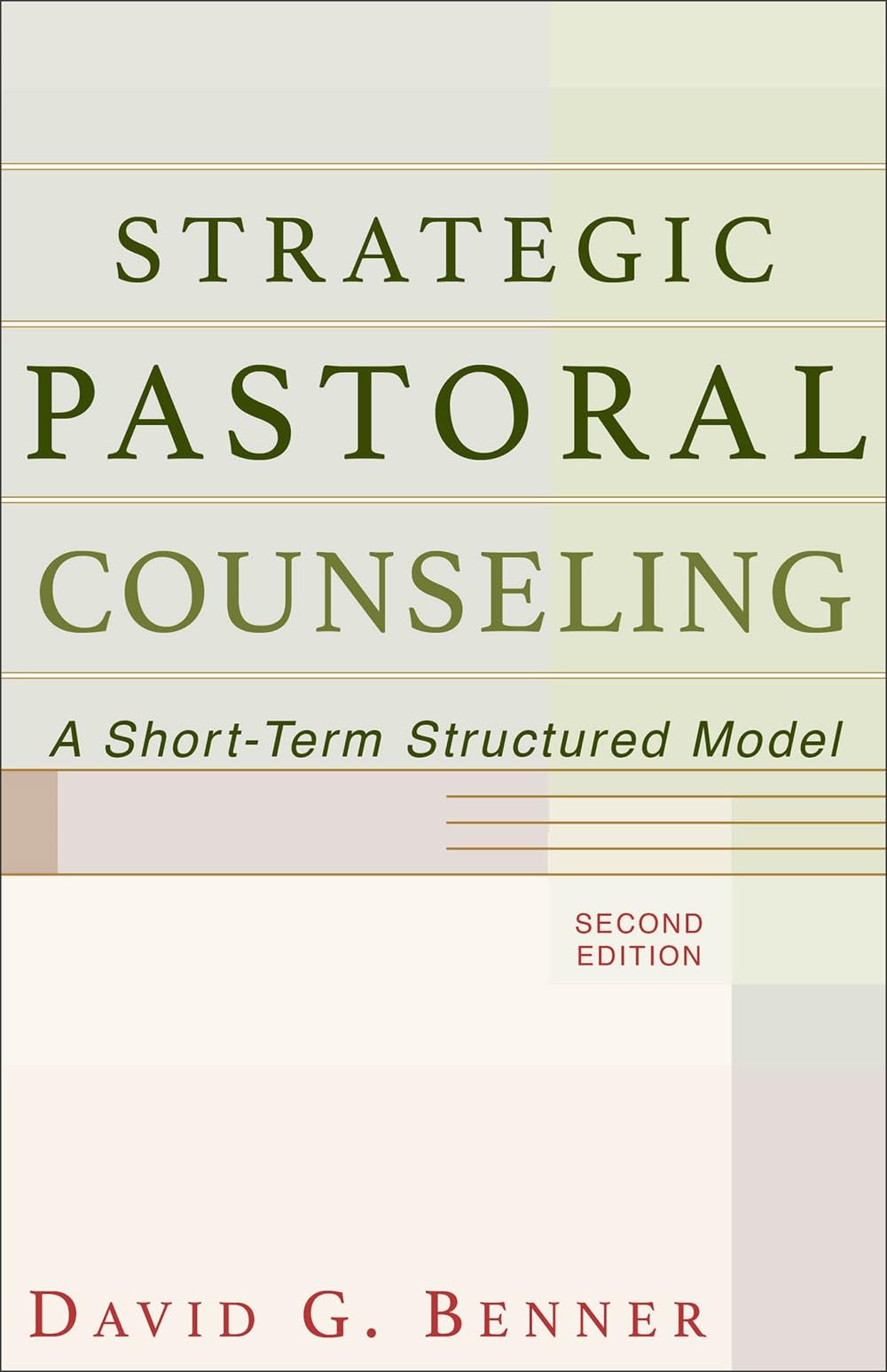 Strategic Pastoral Counseling  A ShortTerm  by David G. Benner PAPERBACK