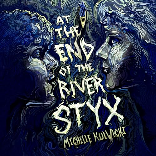 At the End of the River Styx (By Michelle Kulwicki) episode artwork