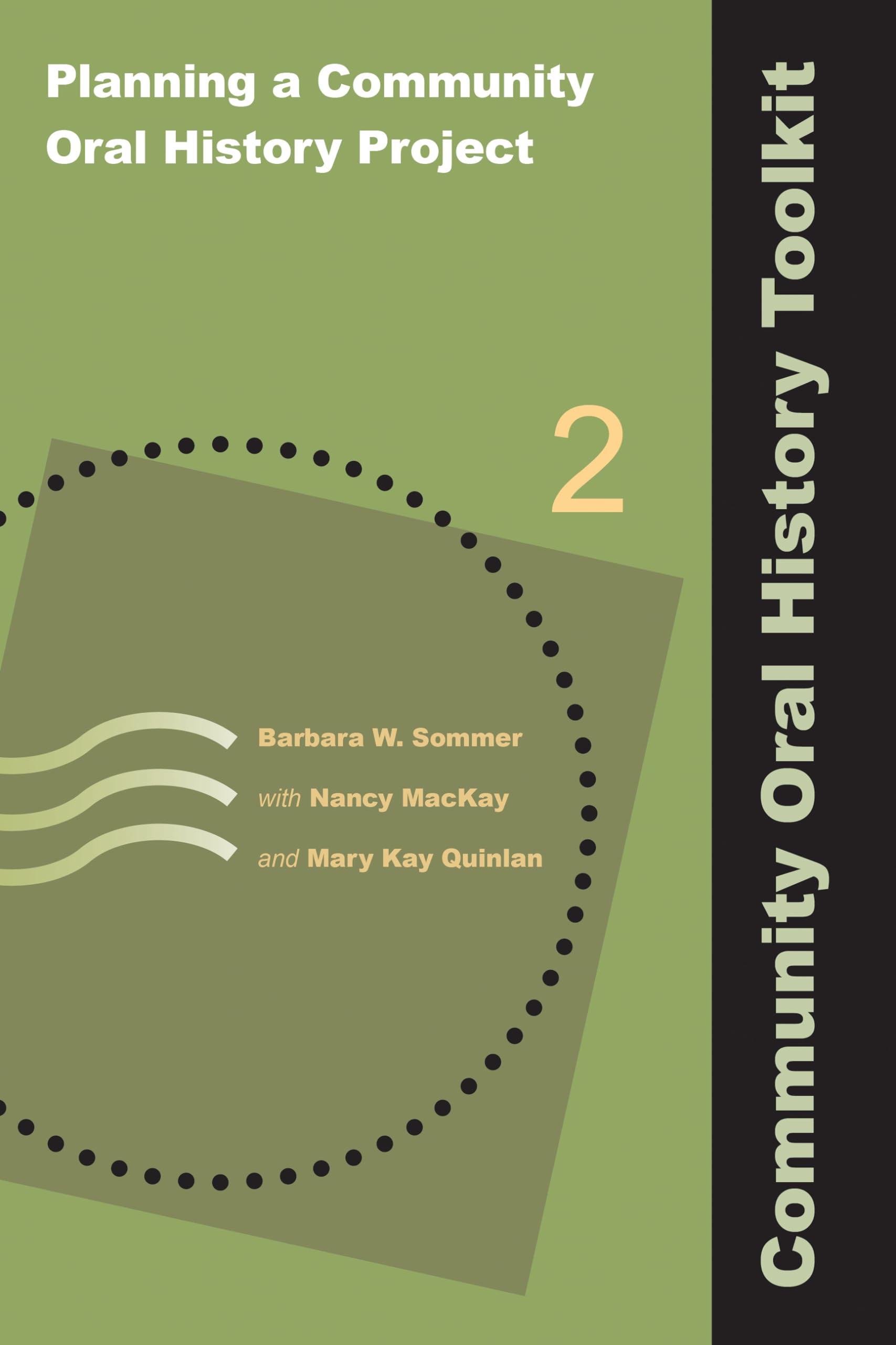 Planning a Community Oral History Project: Volume 2: 02