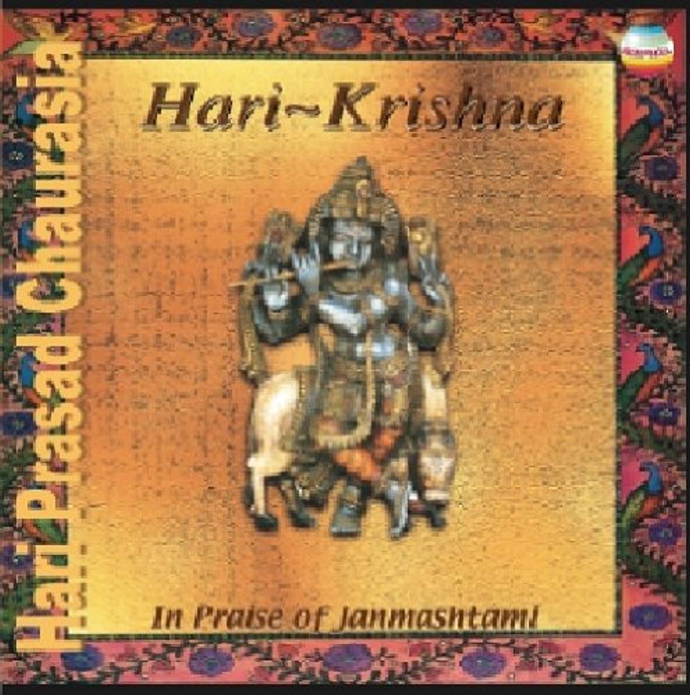 Hari~Krishna: In Praise of Janmashtami [Audio CD] Pandit Hariprasad Chaurasia