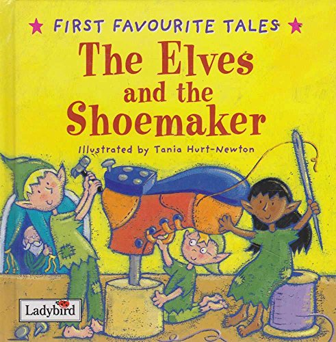 First Favourite Tales: The Elves & the Shoemaker