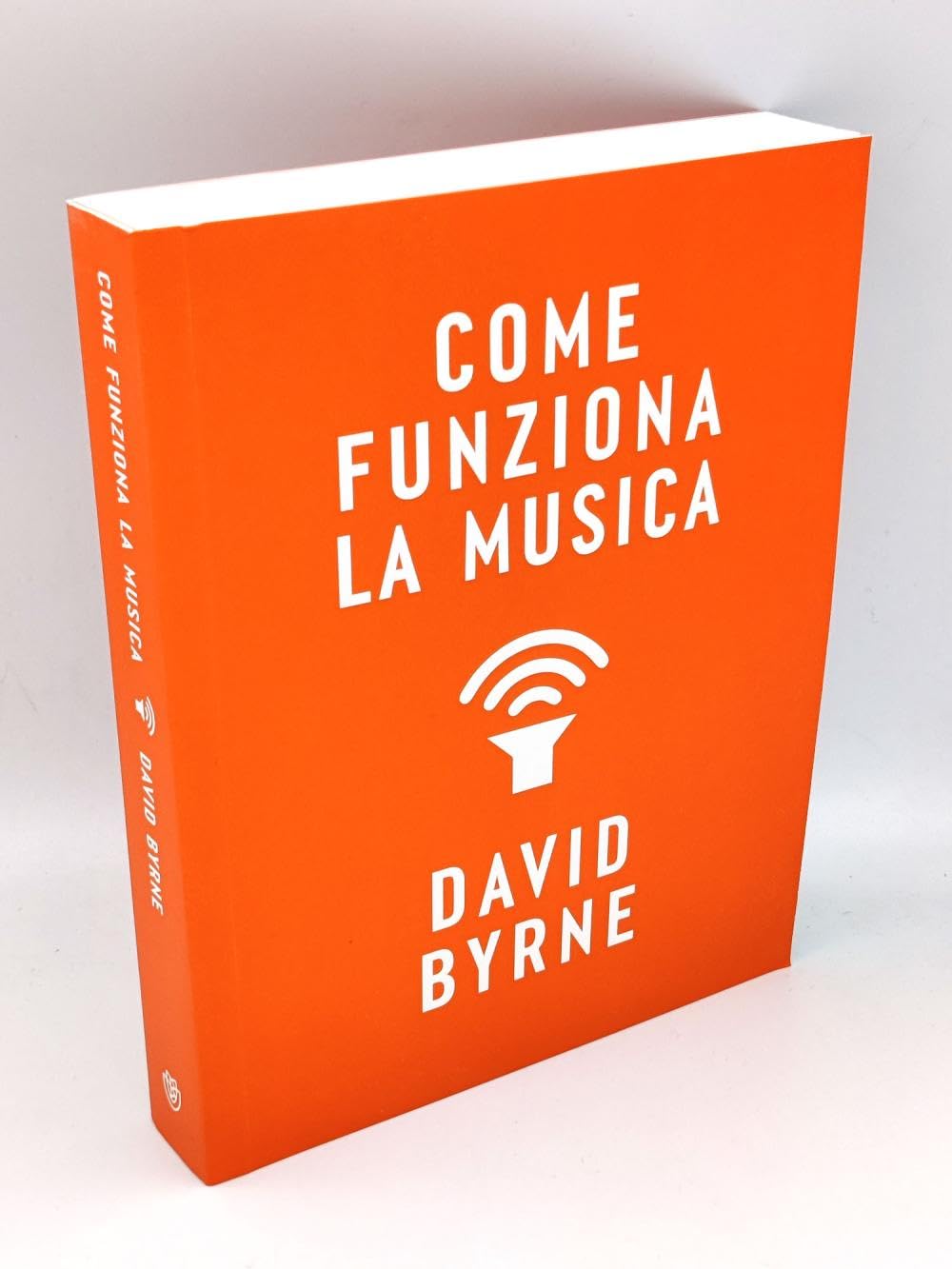 Come funziona la musica. Nuova ediz.