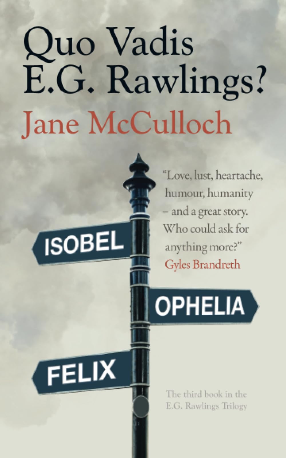 Quo Vadis E.G. Rawlings?: 3 (The Rawlings Trilogy)