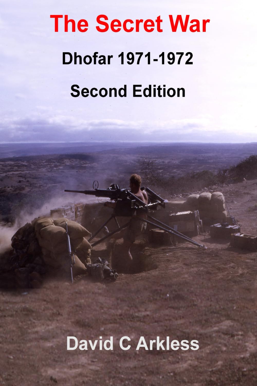 The Secret War: Dhofar 1971-1972