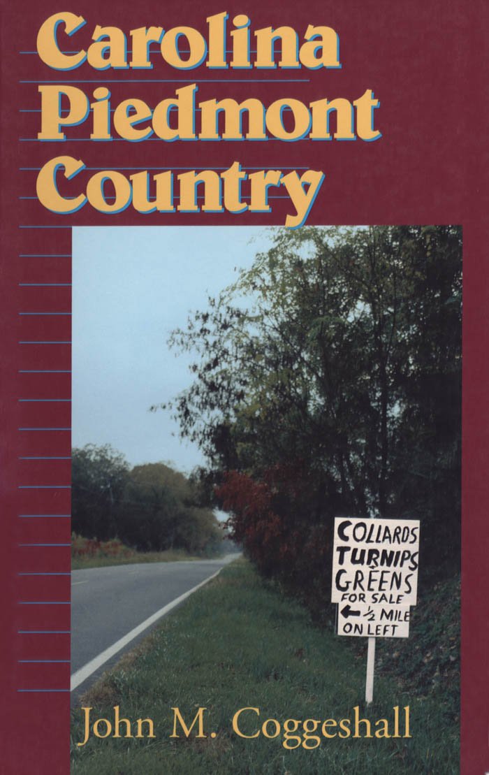 Carolina Piedmont Country (Folklife in the South Series)