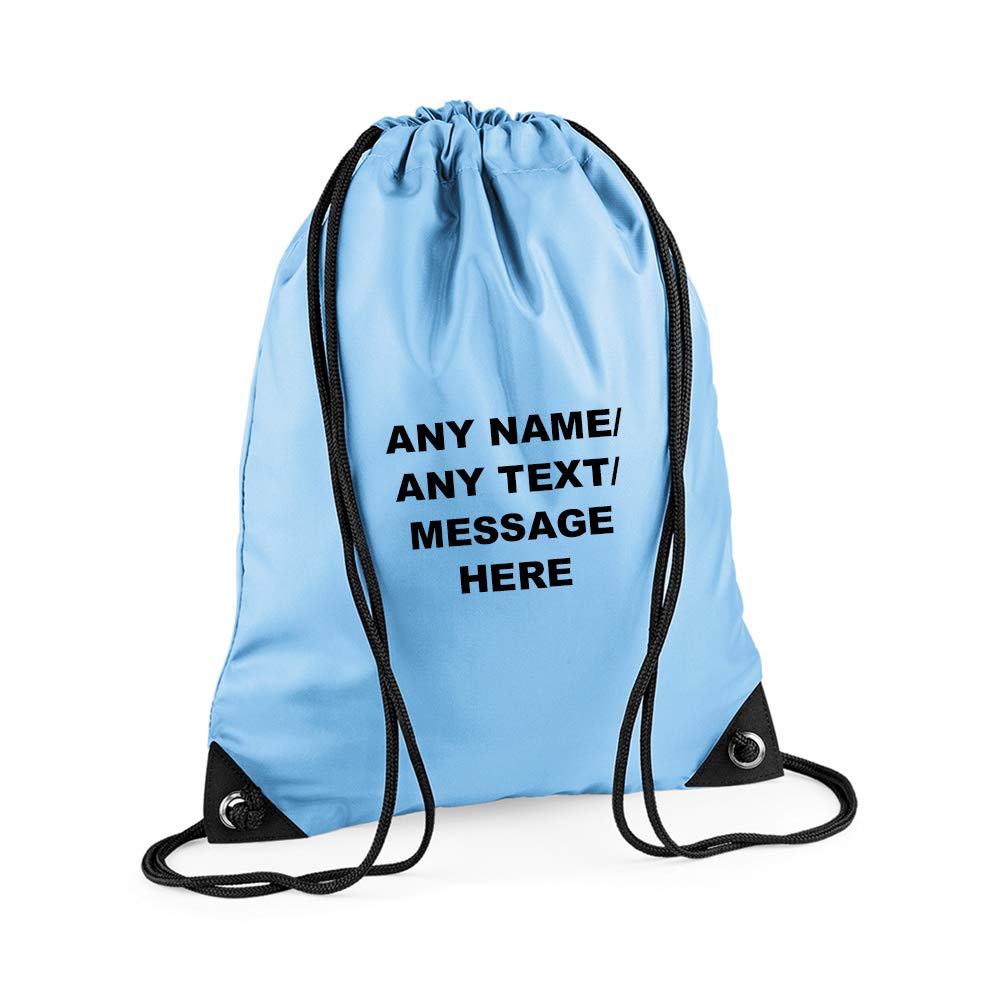 Getagift Personalised with your Own Any Name/Message/Text Premium Drawstring Bag, PE Gym Kit School, Swimming, Birthday/Secret Santa, PE Kids Sport Rucksack. (Sky Blue)