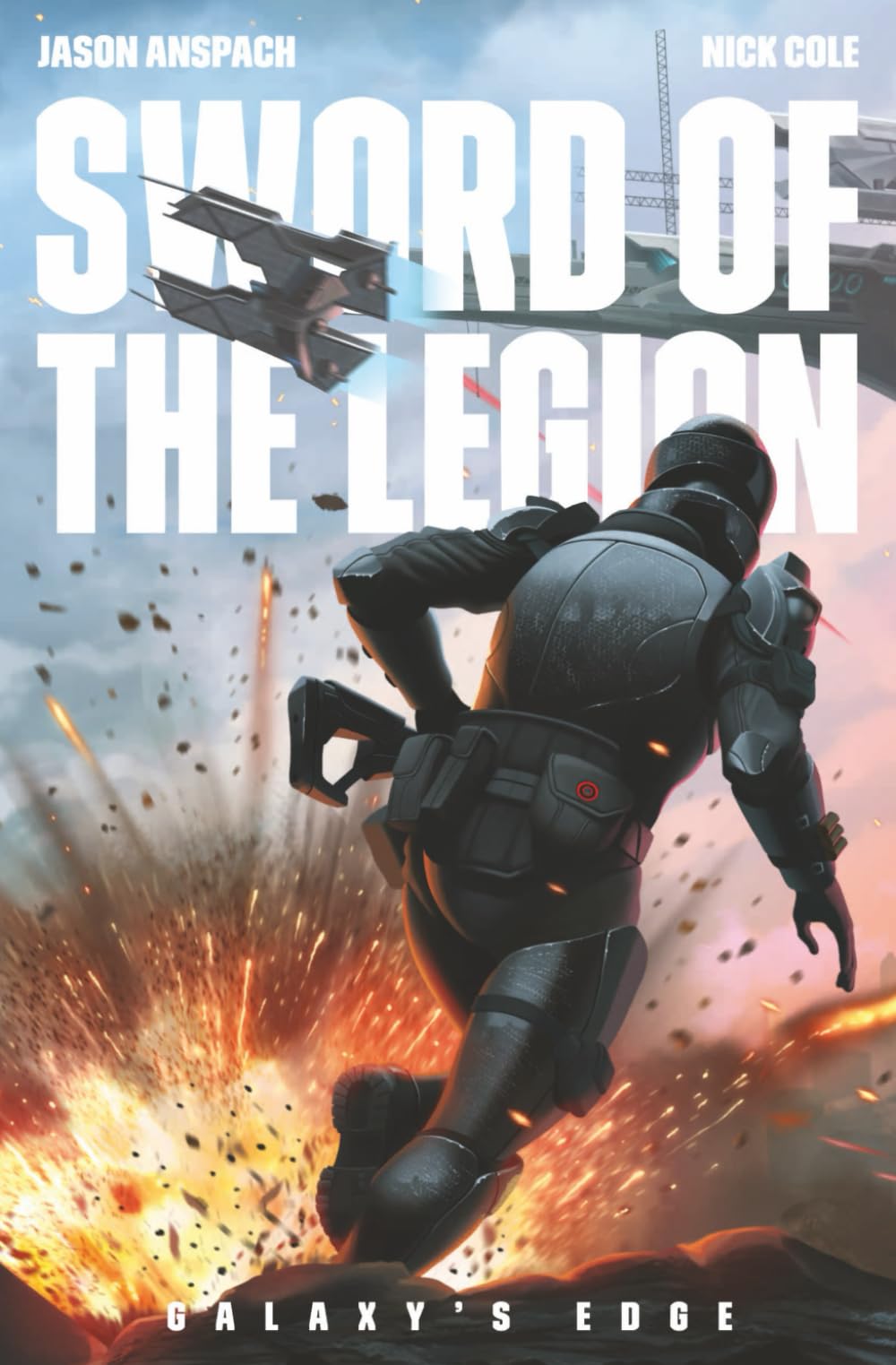 Sword of the Legion: 5 (Galaxy's Edge)