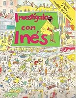 Investigalo Con Ines (Spanish Edition) 1562882392 Book Cover