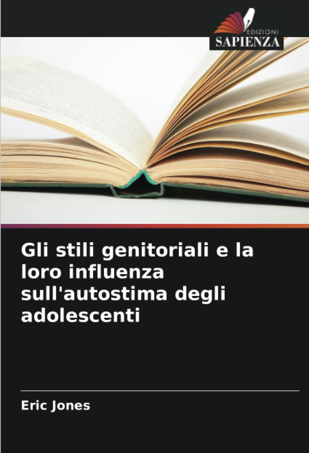Gli stili genitoriali e la loro influenza sull'autostima degli adolescenti