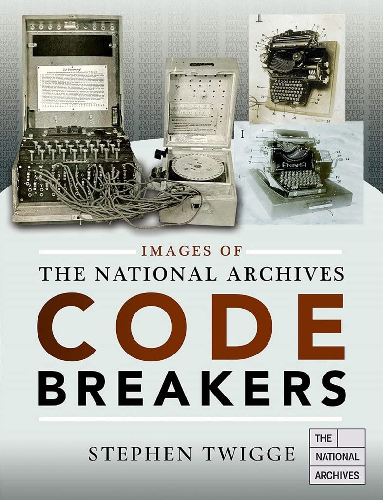 Images of The National Archives: Codebreakers (Images of the The National Archives)