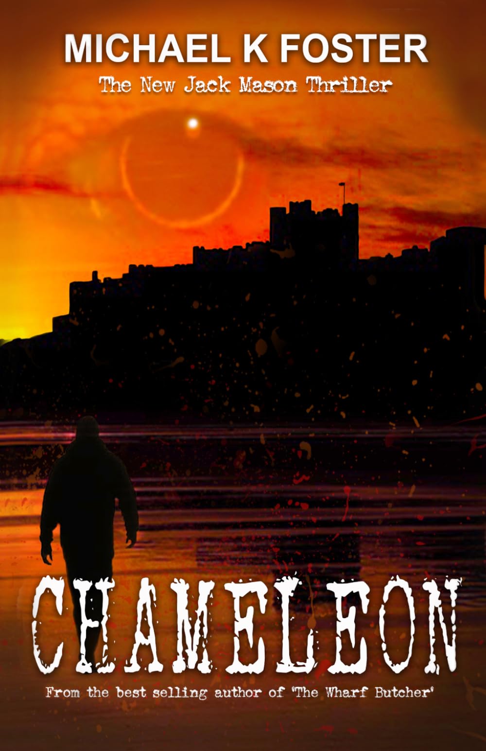 CHAMELEON: The New Jack Mason Thriller: 4 (DCI Jack Mason Crime Thriller Series)