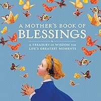 Algopix Similar Product 8 - A Mothers Book of Blessings A