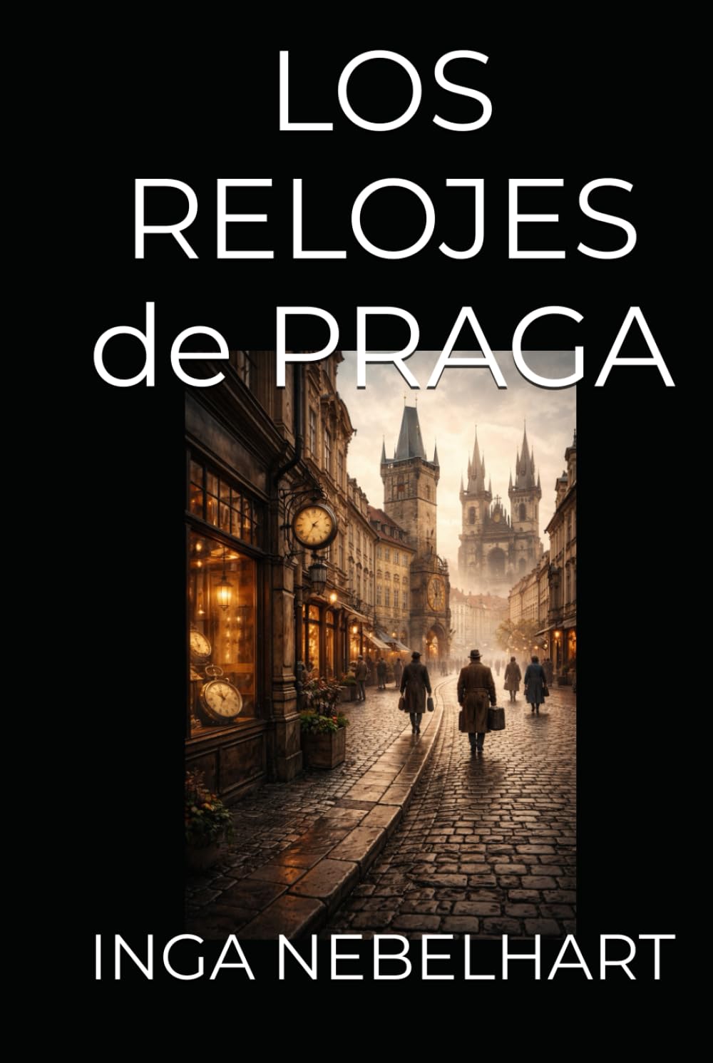 LOS RELOJES DE PRAGA