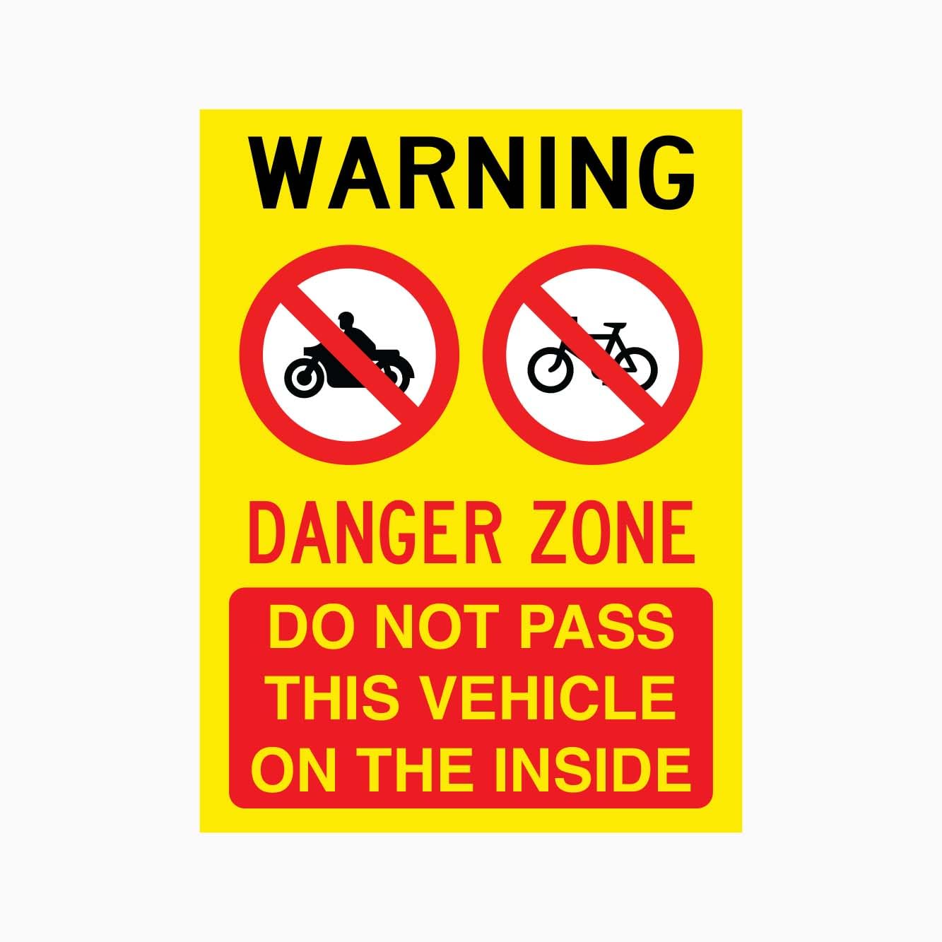 WARNING DANGER ZONE DO NOT PASS THIS VEHICLE ON THE INSIDE Sign Warning Metal Tin Sign 12x8 inch for Industrial & Commercial Series