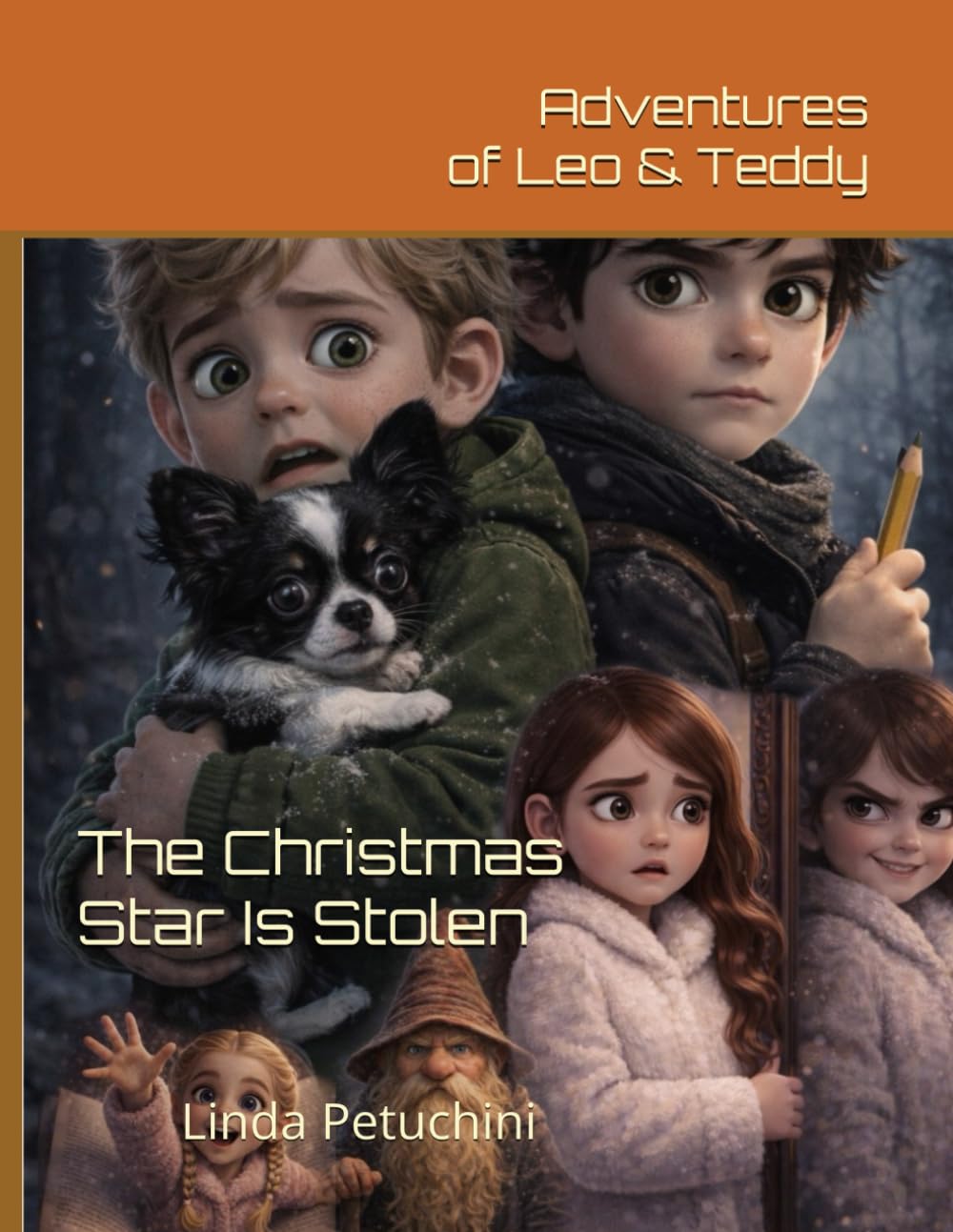 Adventures of Leo & Teddy. The Christmas Star Is Stolen: Adventures of Leo & Teddy. The Christmas Star Is Stolen