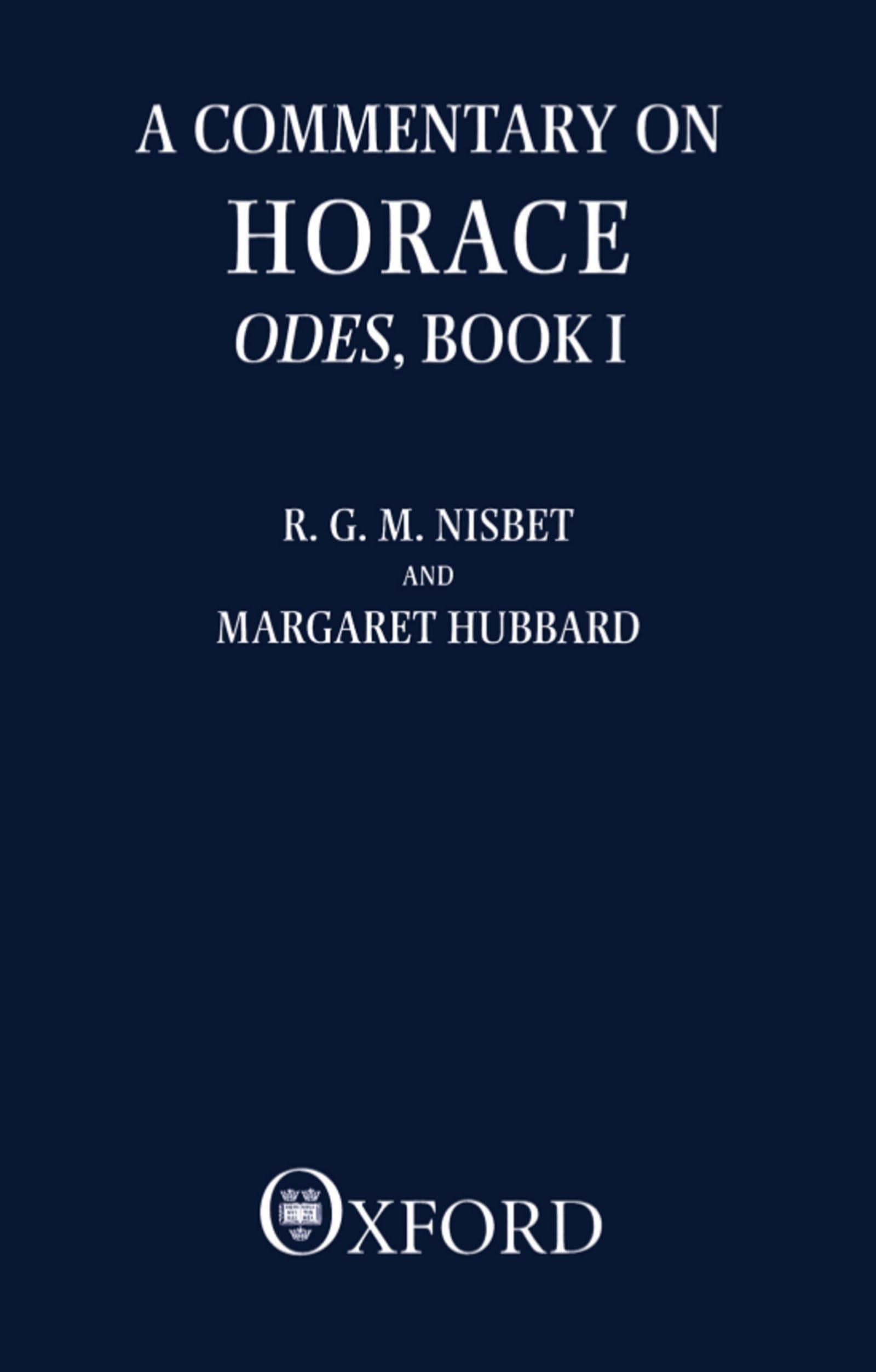 A Commentary on Horace: Odes, Book I (Clarendon Paperbacks)