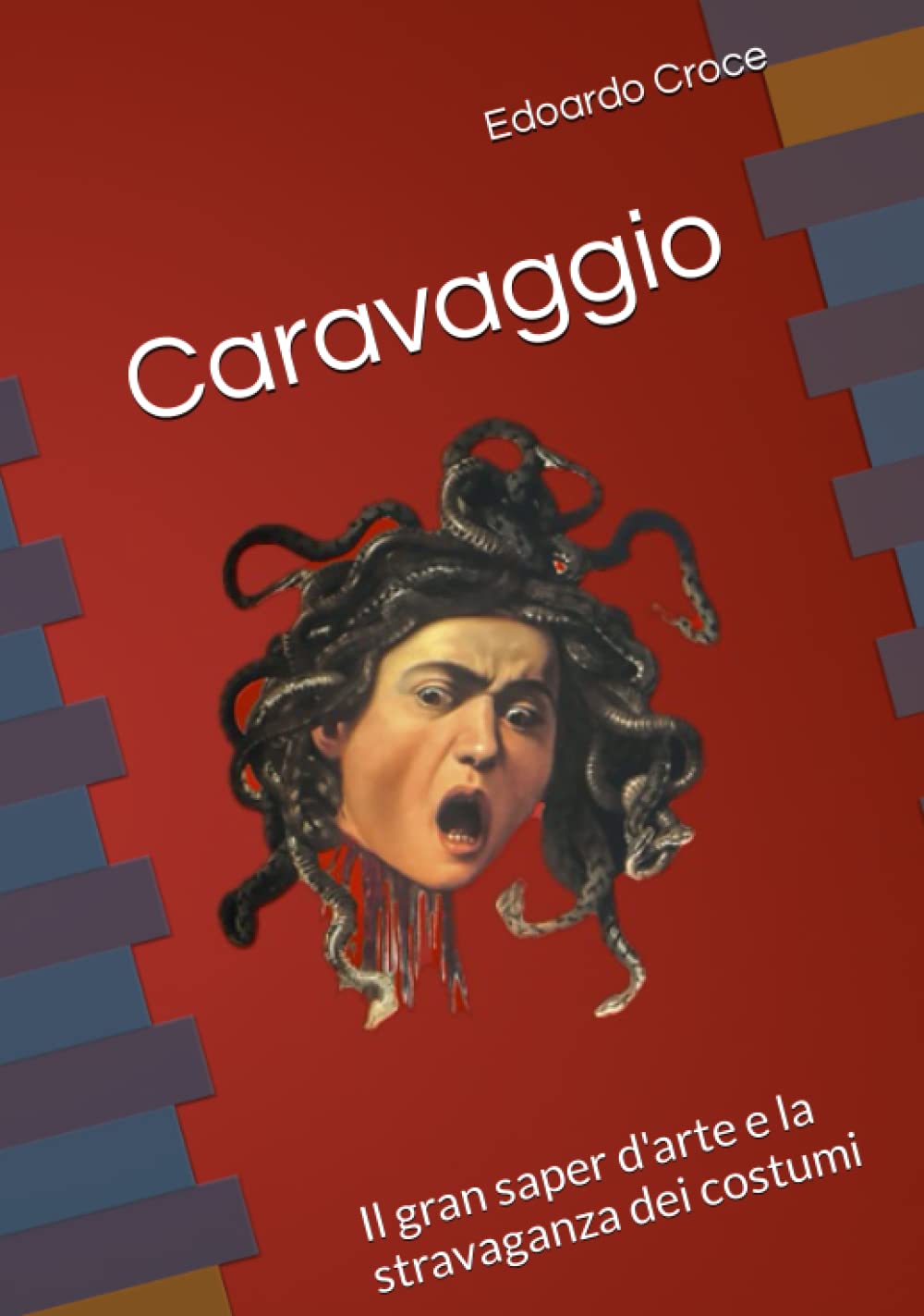 Caravaggio Il gran saper d'arte livre d'art italien broché