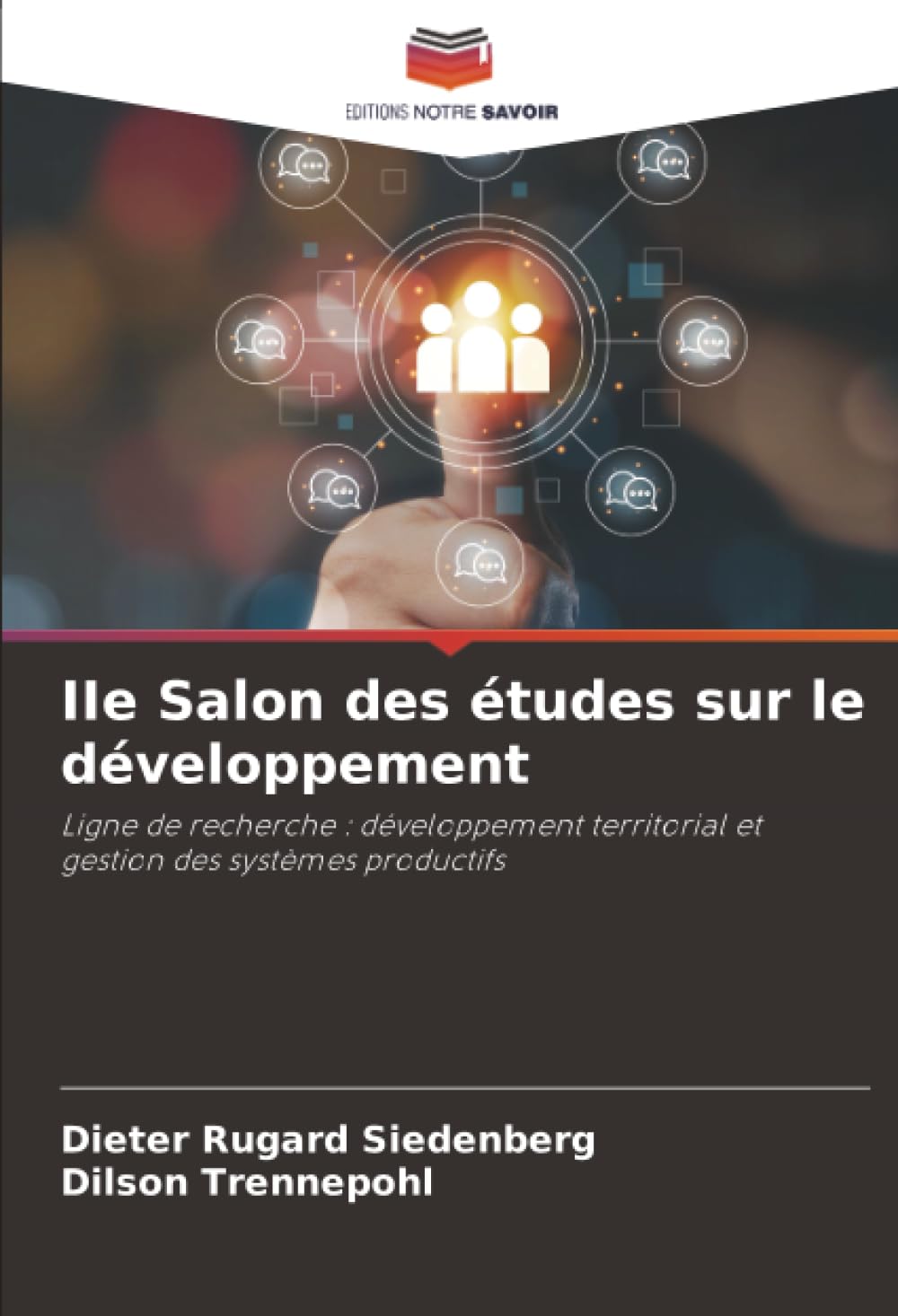 IIe Salon des études sur le développement: Ligne de recherche : développement territorial et gestion des systèmes productifs