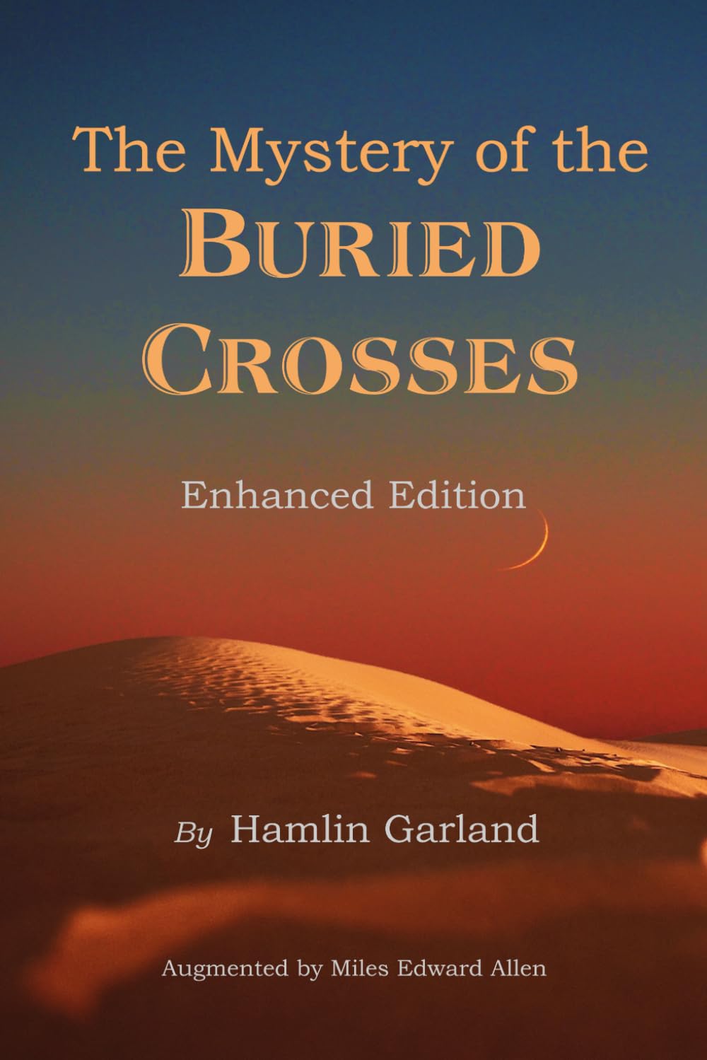 The Mystery of the Buried Crosses: Enhanced Edition