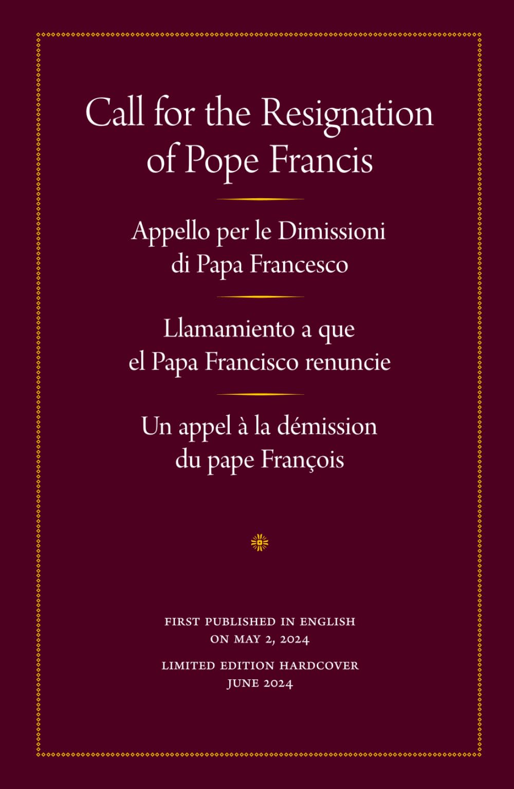 Call for the Resignation of Pope Francis